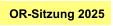 OR-Sitzung 2025