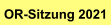 OR-Sitzung 2021