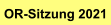 OR-Sitzung 2021